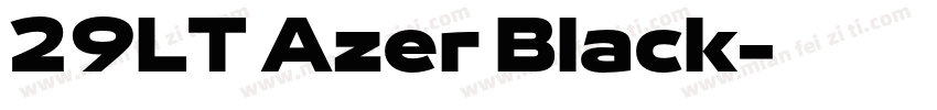 29LT Azer Black字体转换